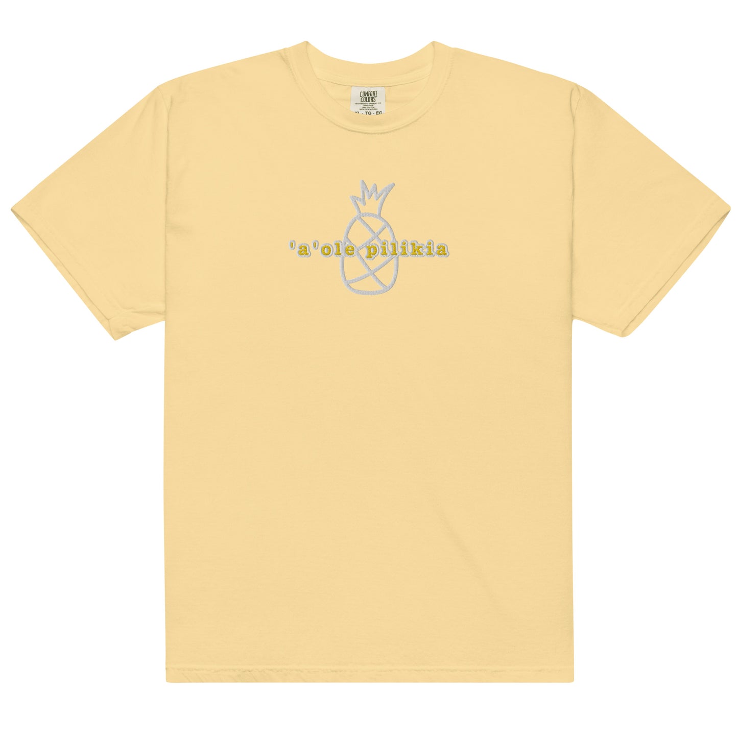 Embroidered 'A' Ole Pilikia Garment-Dyed Heavyweight T-Shirt