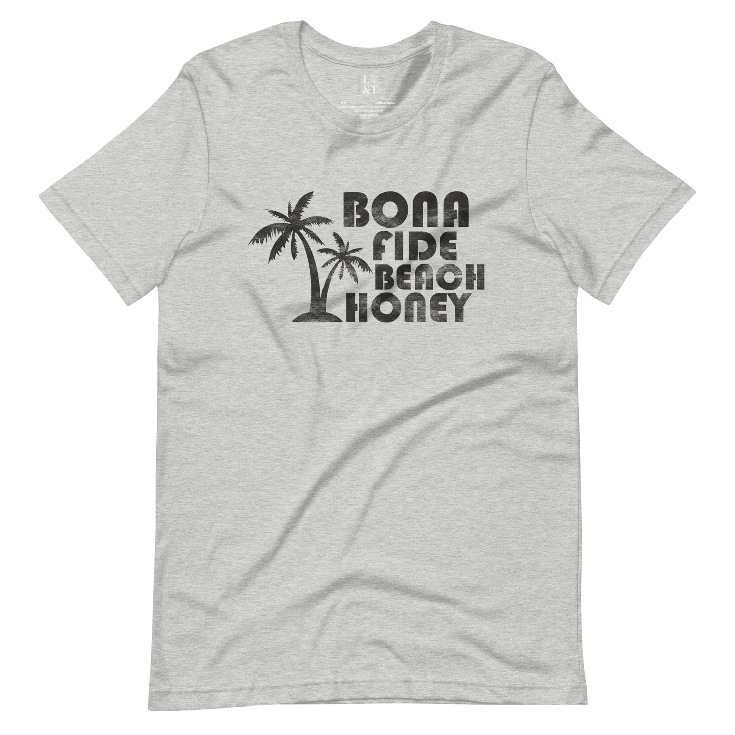 Bona Fide Beach Honey Unisex T-Shirt