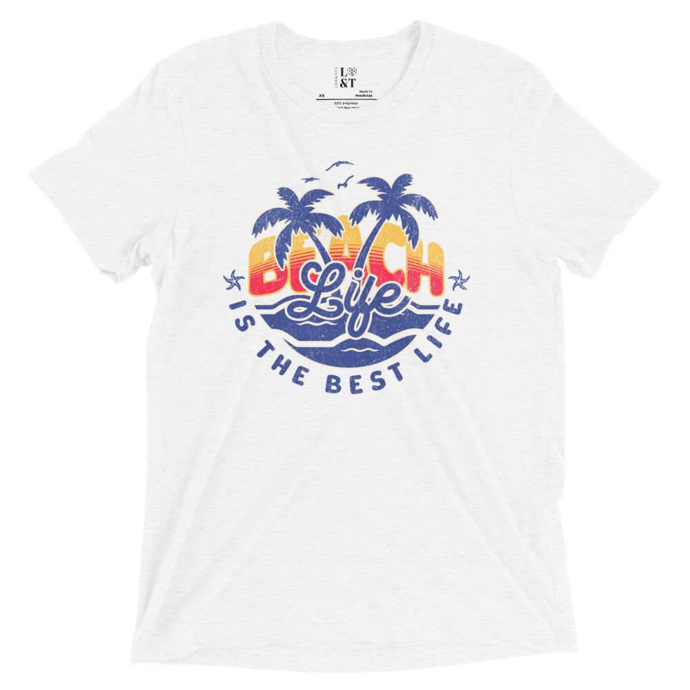 Beach Life Is The Best Life Triblend T-Shirt