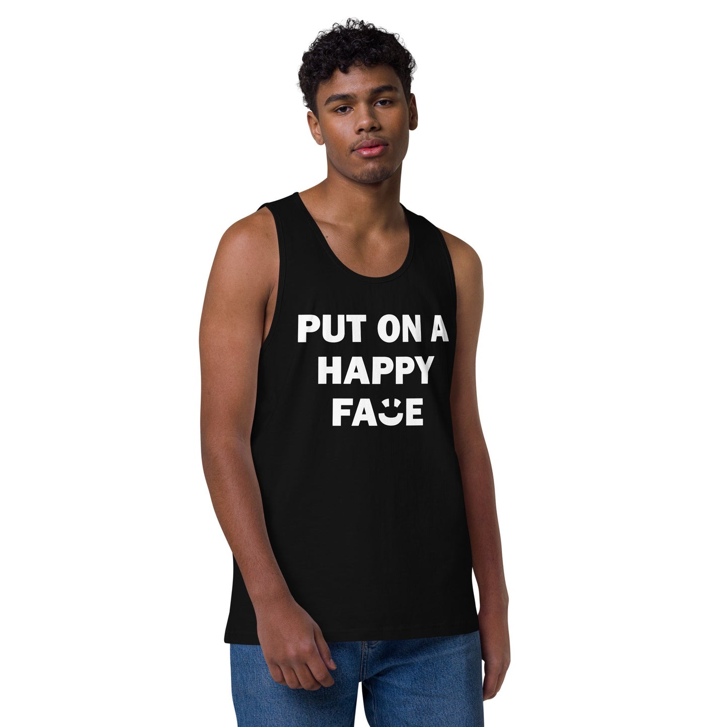 Put On A Happy Face Premium Tank Top - Love&Tees
