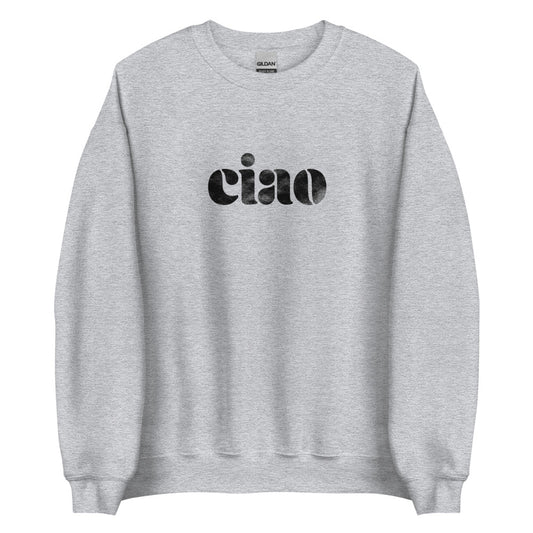 Ciao Unisex Sweatshirt