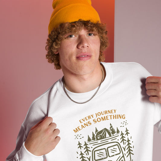 Every Journey Means Something Unisex Sweatshirt