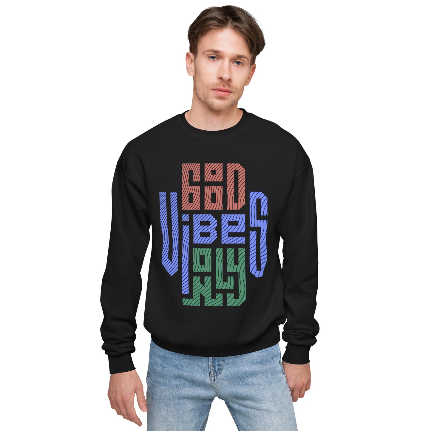 Good Vibes Only Unisex Fleece Sweatshirt
