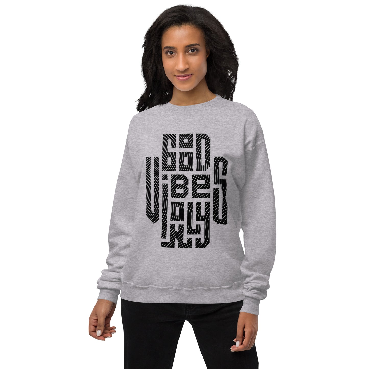 Good Vibes Only Unisex Fleece Sweatshirt