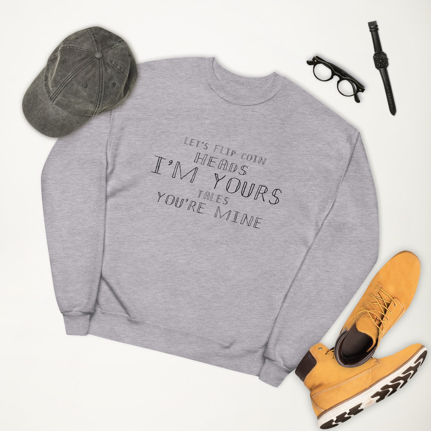 I'm Yours Unisex Fleece Sweatshirt