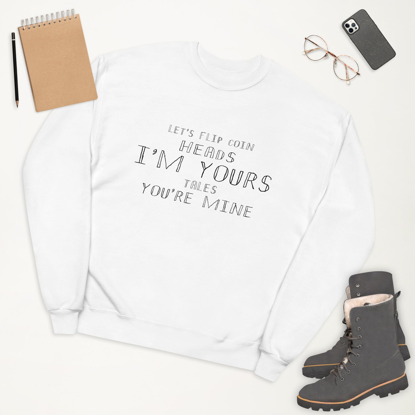 I'm Yours Unisex Fleece Sweatshirt