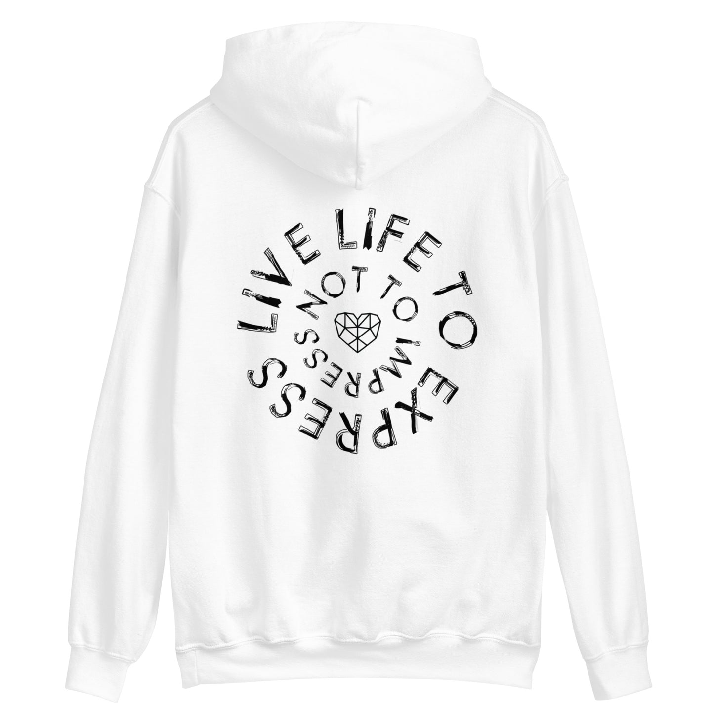 Live Life To Express Unisex Hoodie