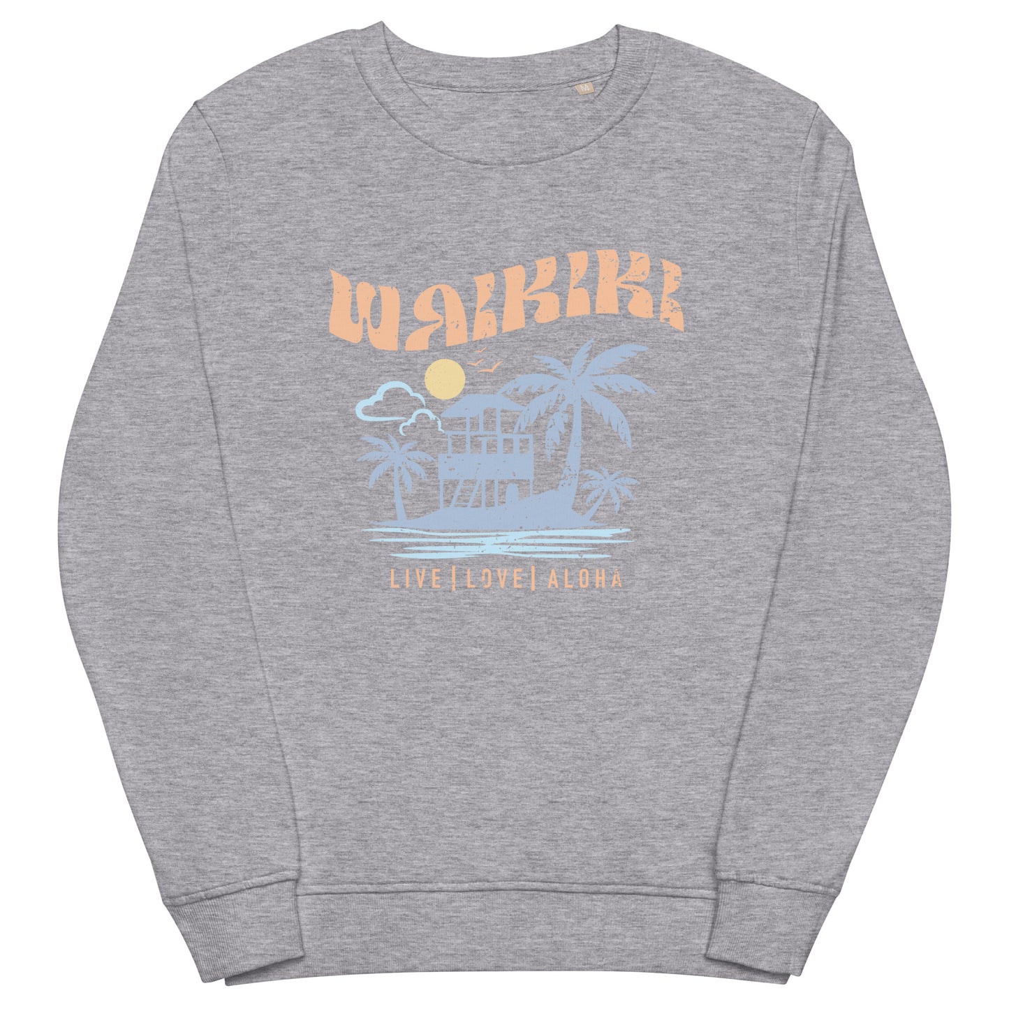 Waikiki Live Love Aloha Unisex Organic Sweatshirt