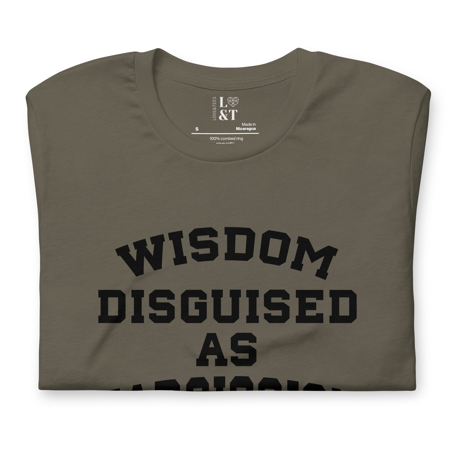 Wisdom Disguised As Narcissism Unisex T-Shirt