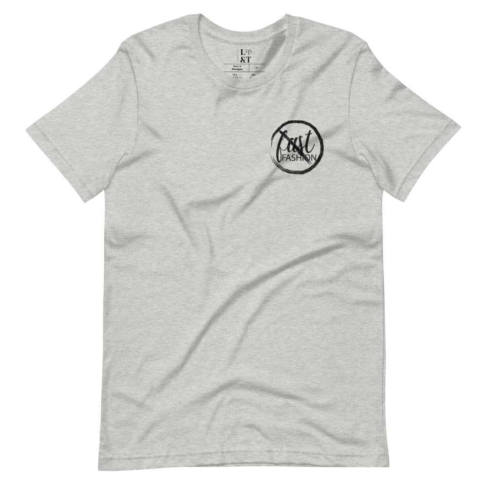 No Fast Fashion Unisex T-Shirt
