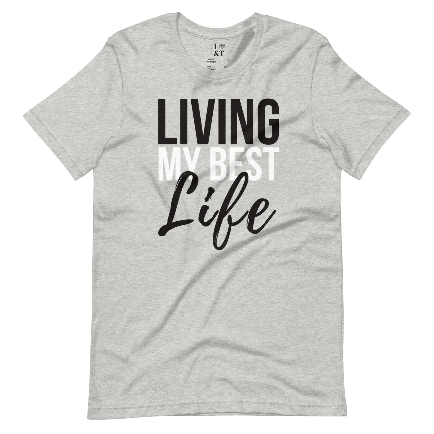 Living My Best Life Unisex T-Shirt - Love&Tees