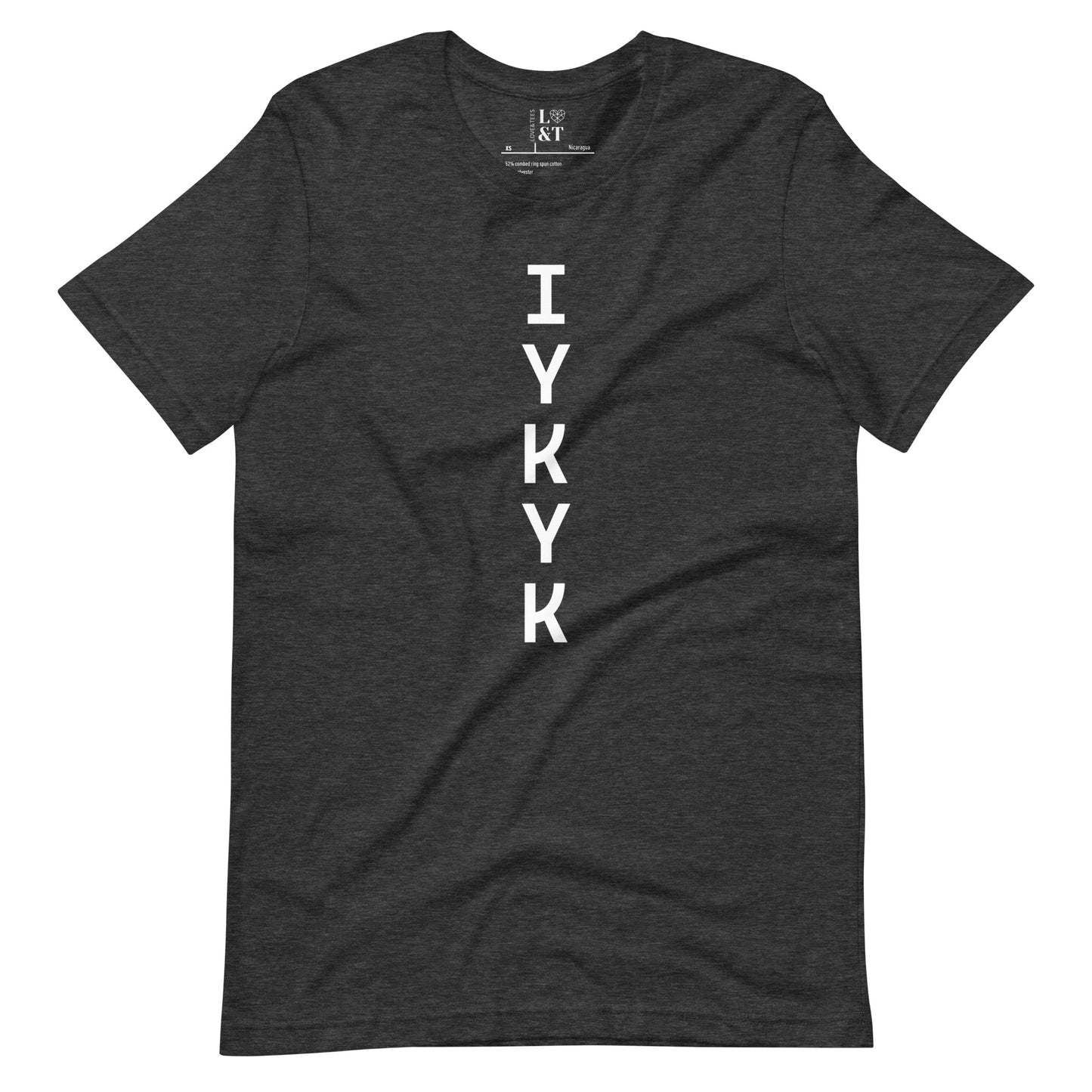IYKYK Unisex T-Shirt