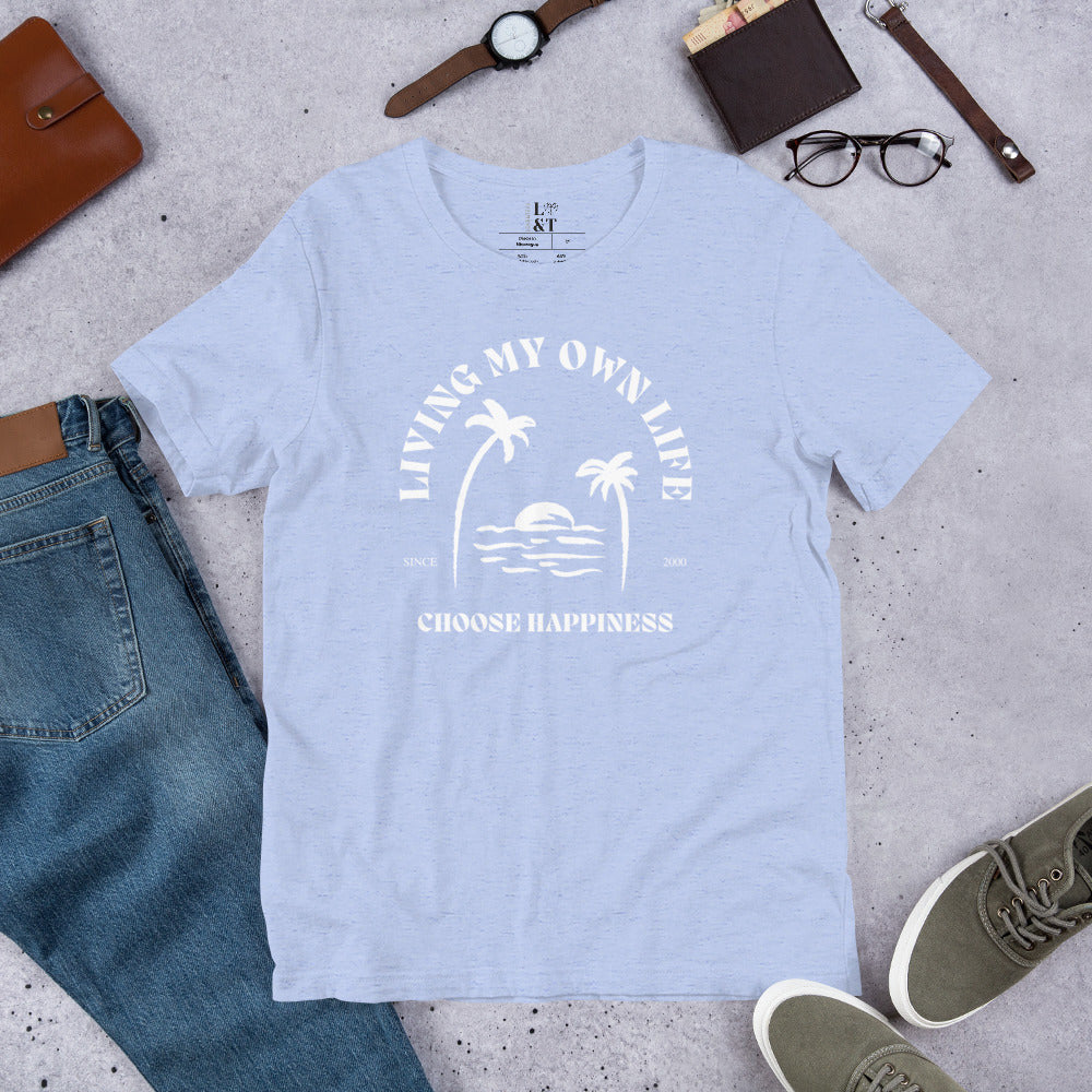 Living My Own Life Unisex T-Shirt - Love&Tees