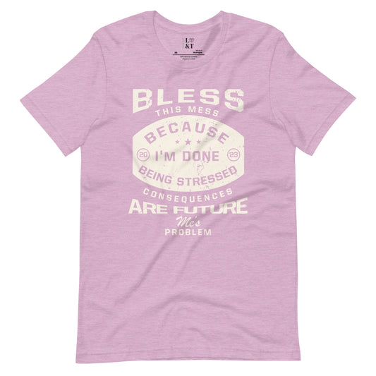 Bless This Mess Unisex T-Shirt