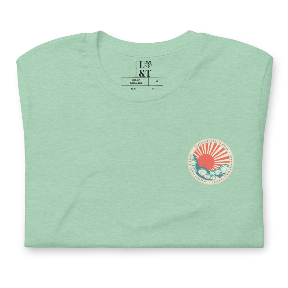 Happiness Comes In Waves Unisex T-Shirt