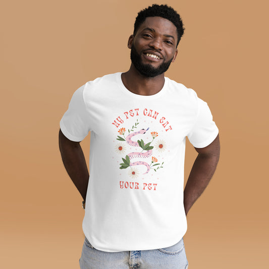 My Pet Can Eat Your Pet Unisex T-Shirt