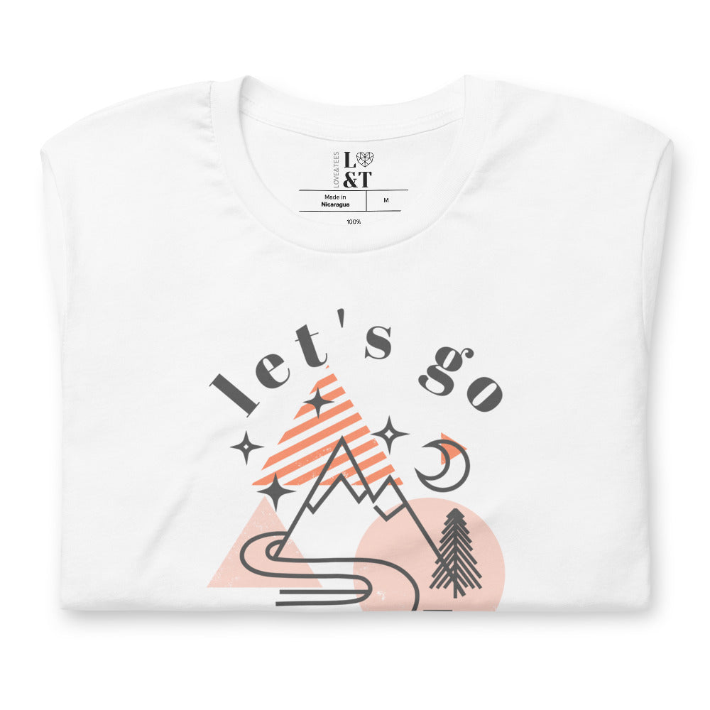 Let's Go Outside Again Unisex T-Shirt
