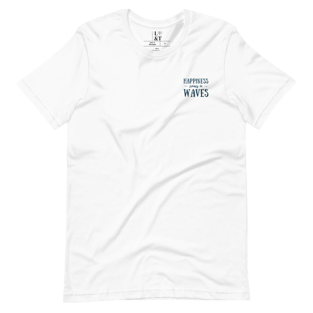 Happiness Comes In Waves Short Sleeve Unisex T-Shirt