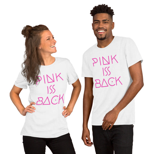 Pink Is Back Unisex T-Shirt