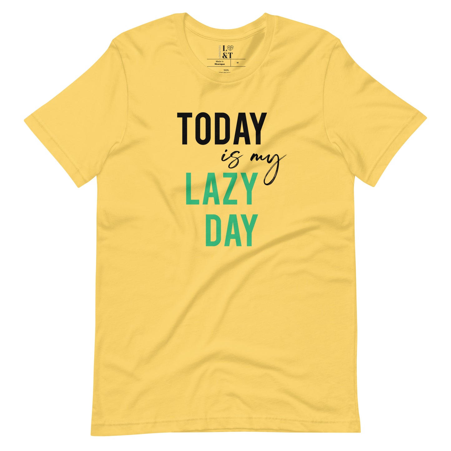 Today Is My Lazy Day Unisex T-Shirt