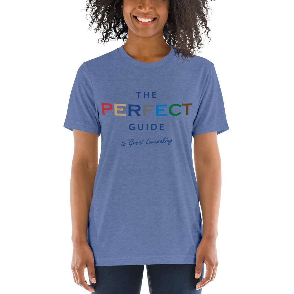 The Perfect Guide To Great Lovemaking Short Sleeve T-Shirt