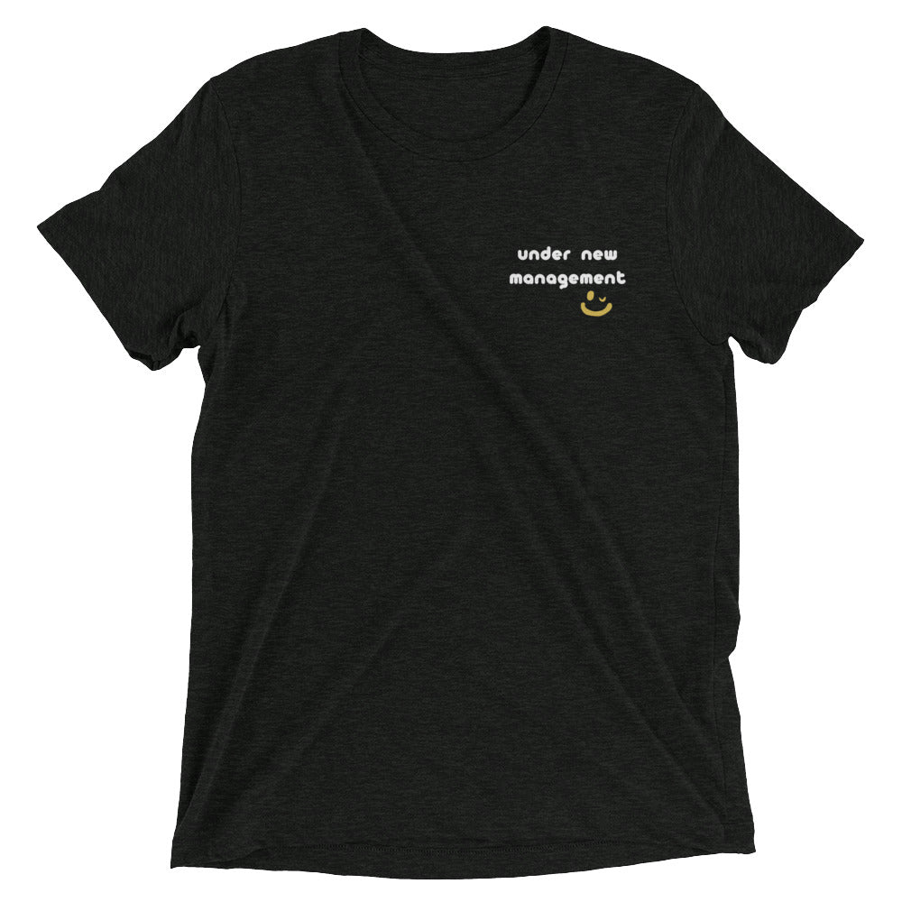 Under New Management Tee