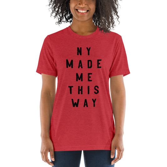 NY Made Me This Way Short Sleeve T-Shirt