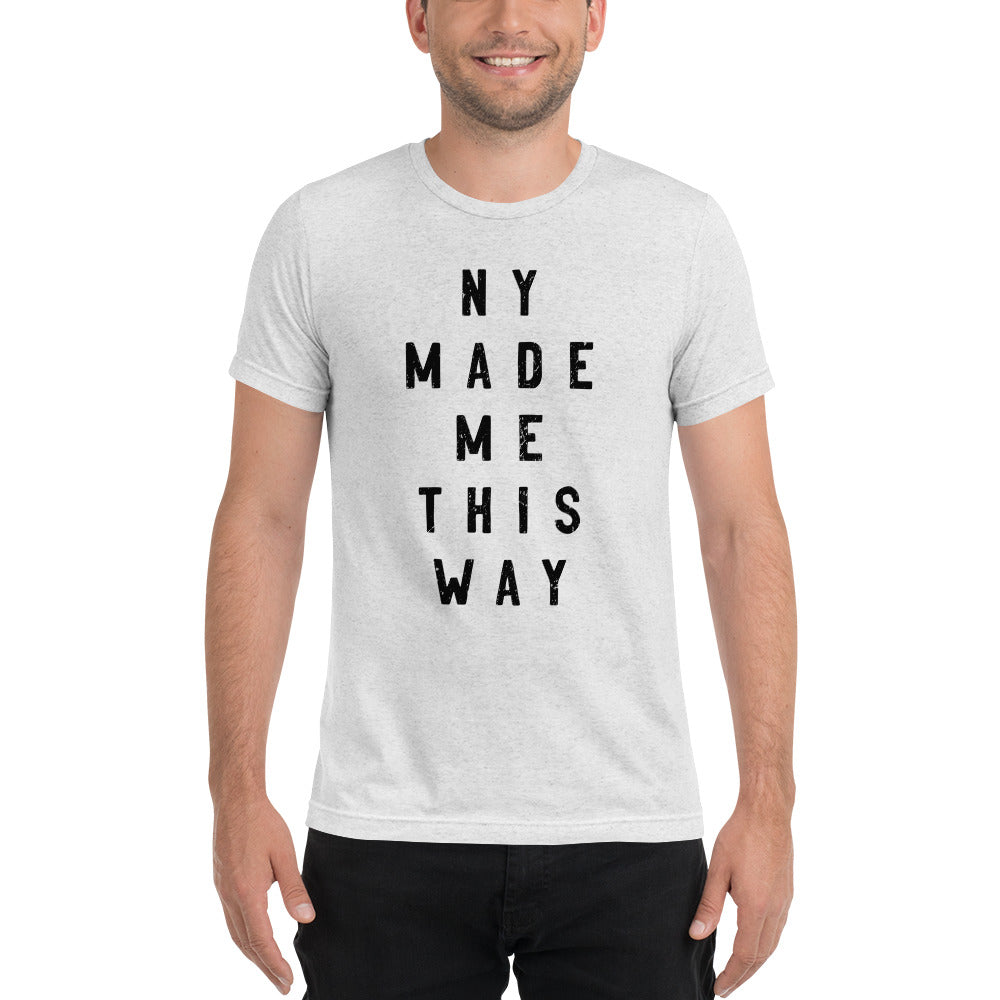 NY Made Me This Way Short Sleeve T-Shirt
