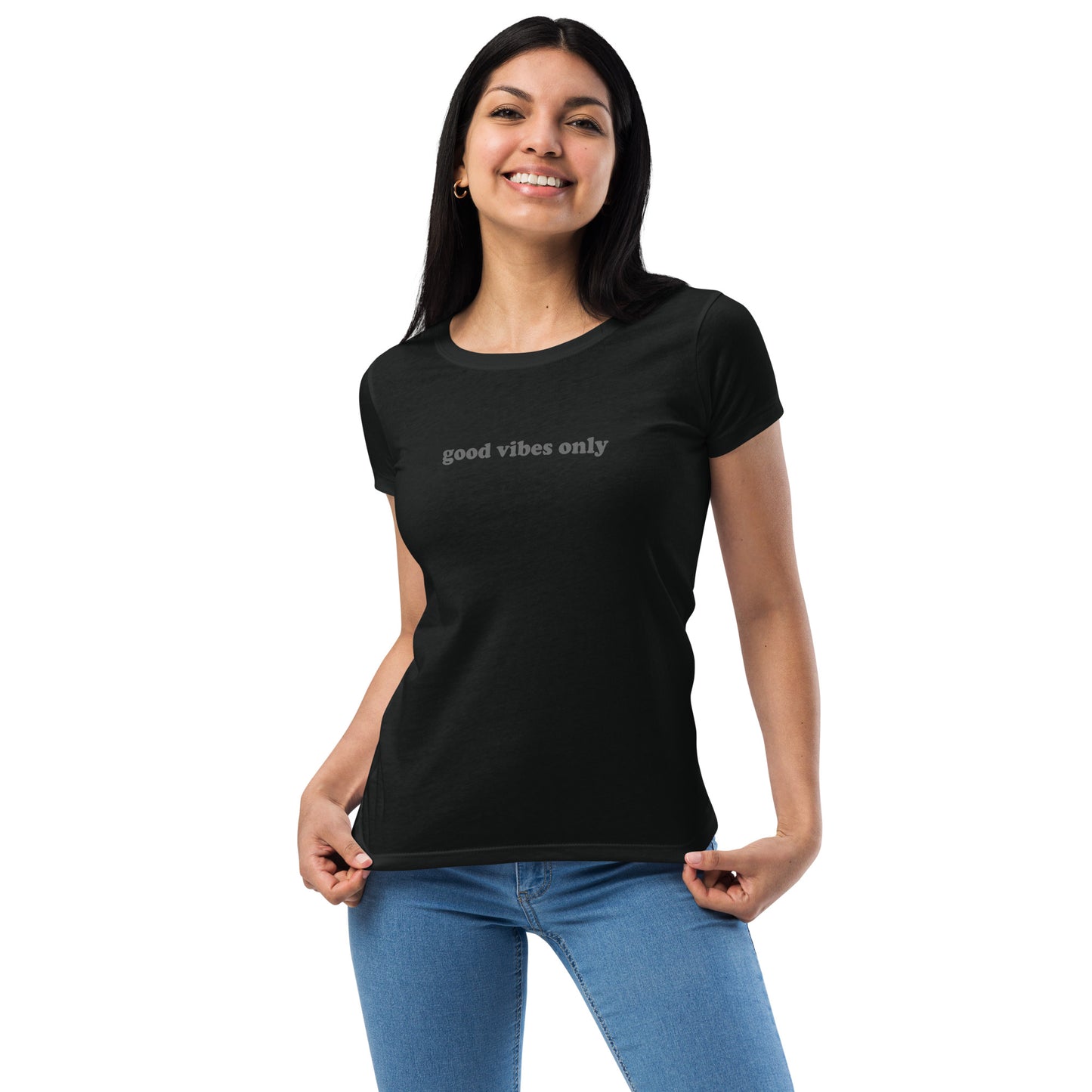 Good Vibes Only Women’s Fitted T-Shirt