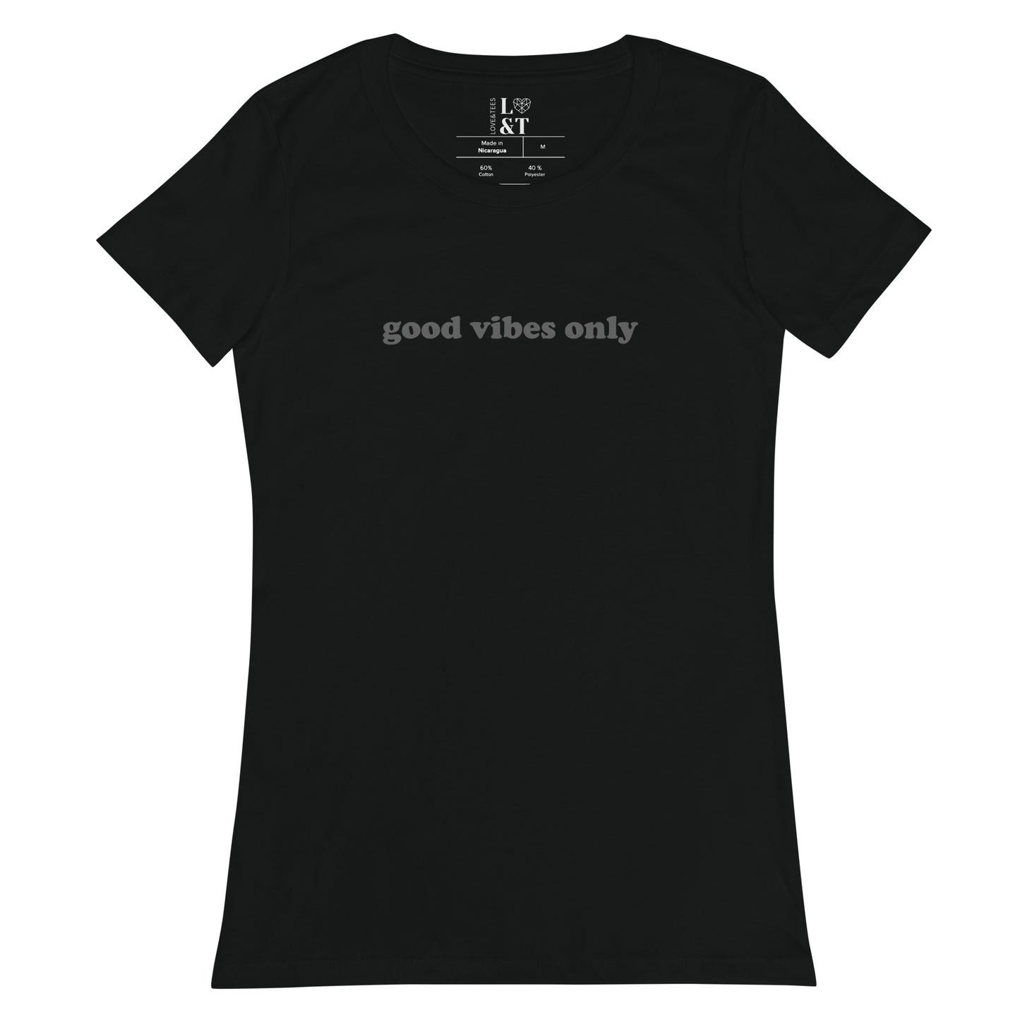 Good Vibes Only Women’s Fitted T-Shirt