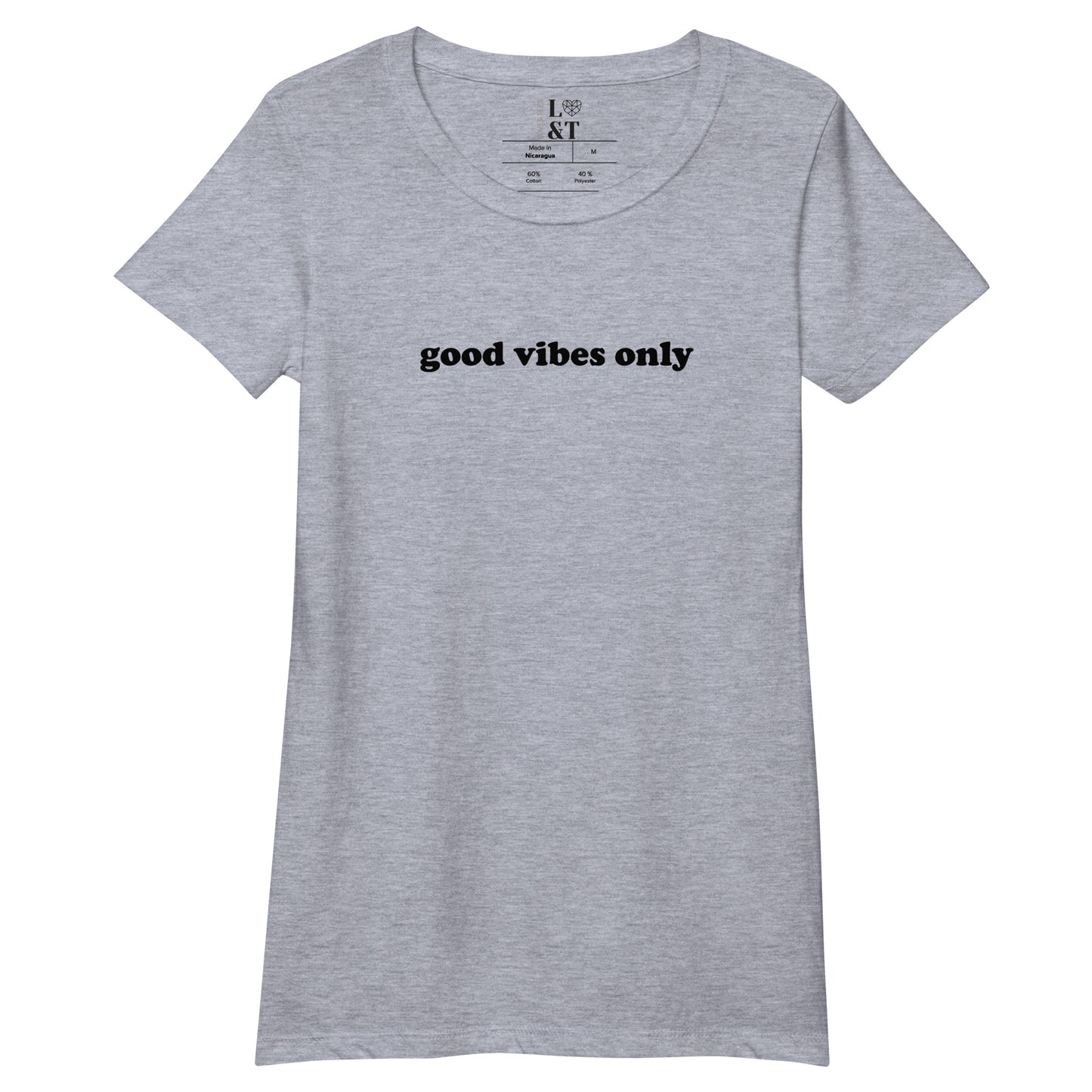 Good Vibes Only Women’s Fitted T-Shirt