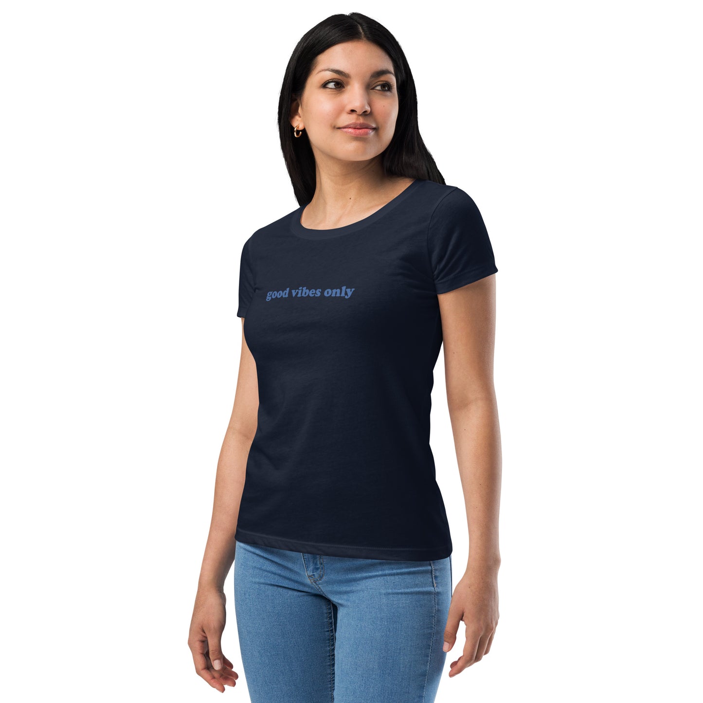 Good Vibes Only Women’s Fitted T-Shirt