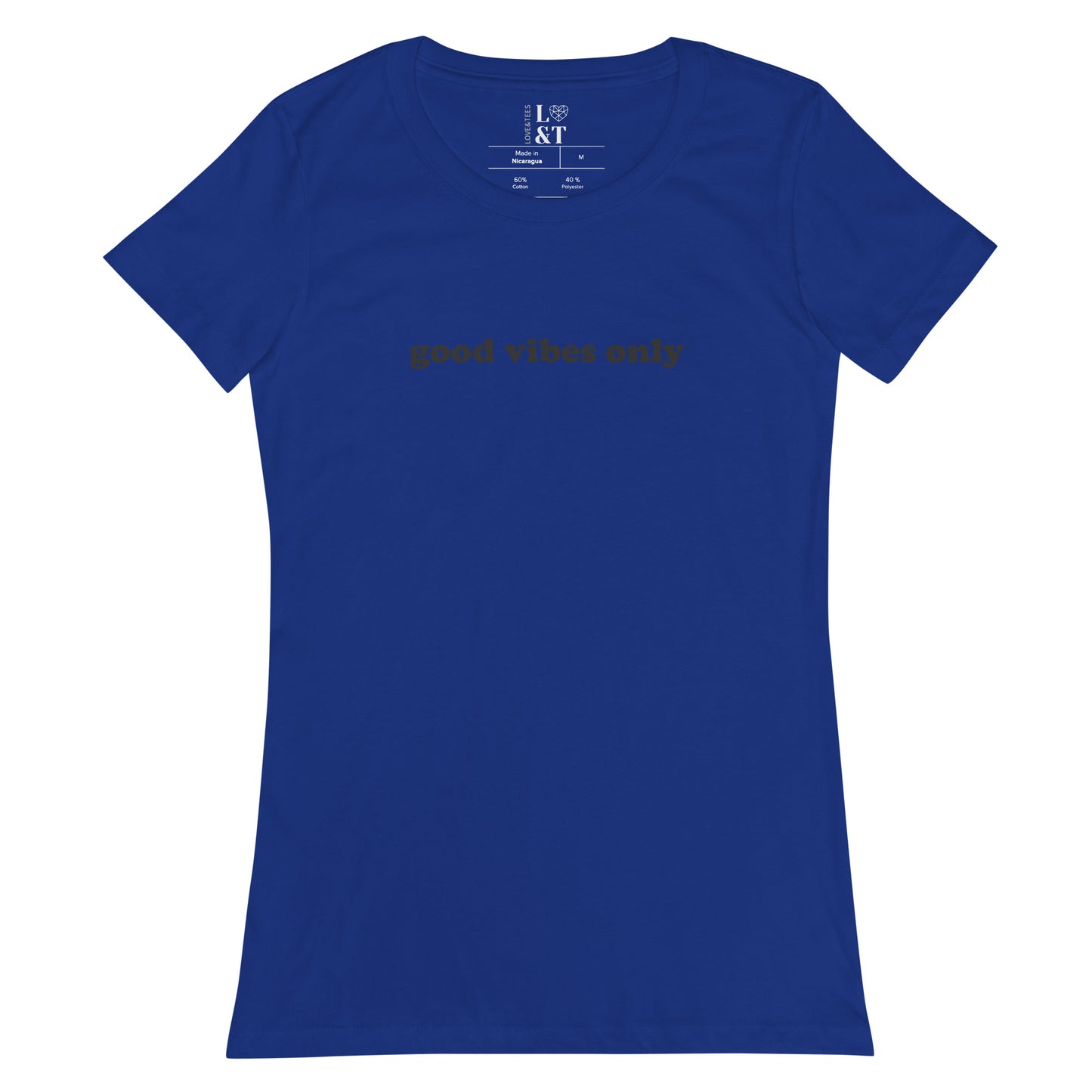 Good Vibes Only Women’s Fitted T-Shirt