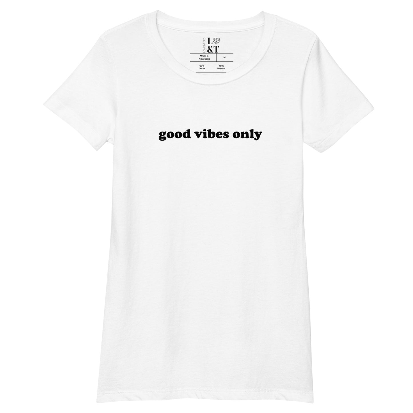 Good Vibes Only Women’s Fitted T-Shirt