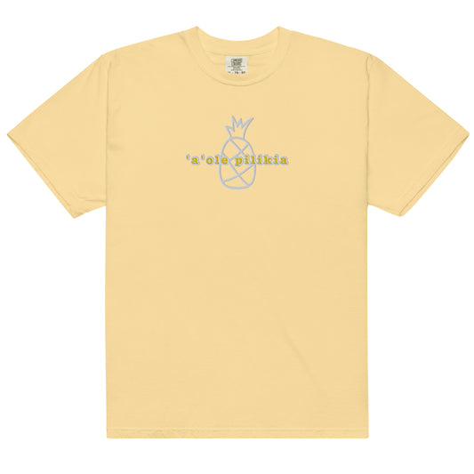 Embroidered 'A' Ole Pilikia Garment-Dyed Heavyweight T-Shirt