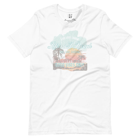Life's A Beach Unisex T-Shirt