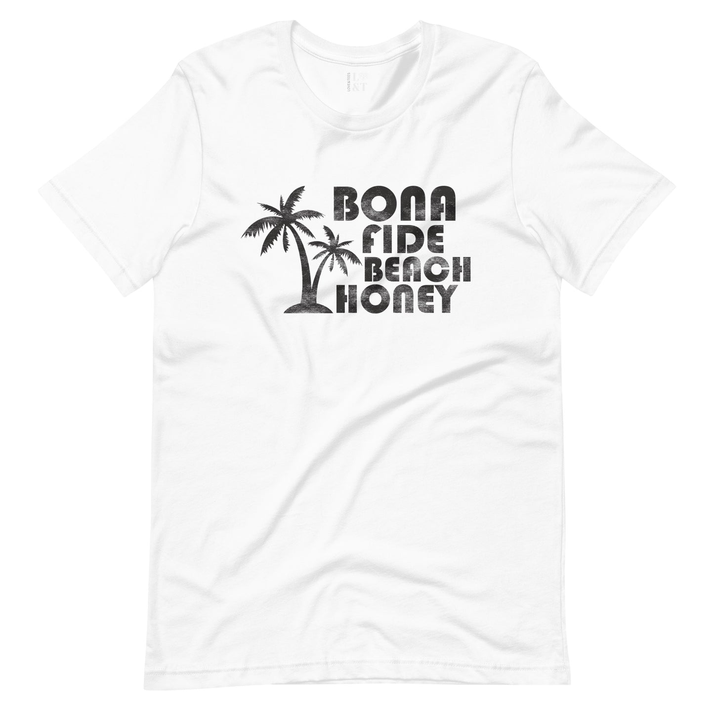 Bona Fide Beach Honey Unisex T-Shirt