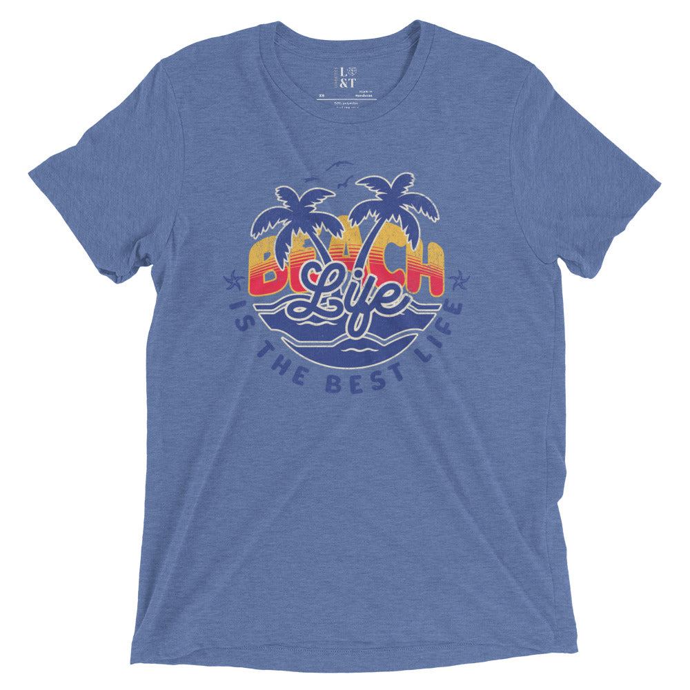 Beach Life Is The Best Life Triblend T-Shirt