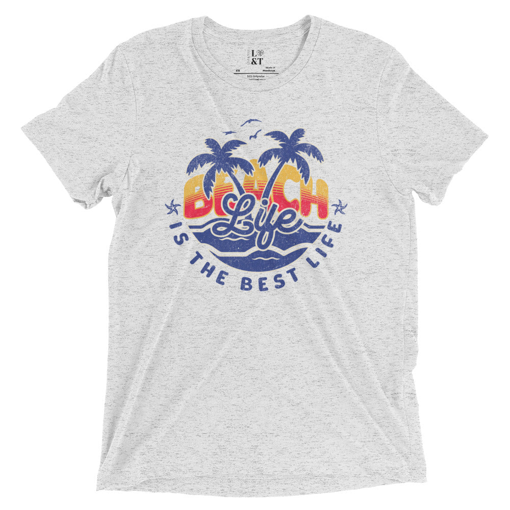 Beach Life Is The Best Life Triblend T-Shirt