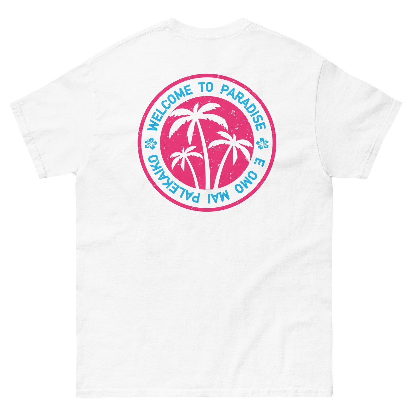Welcome To Paradise Classic Tee