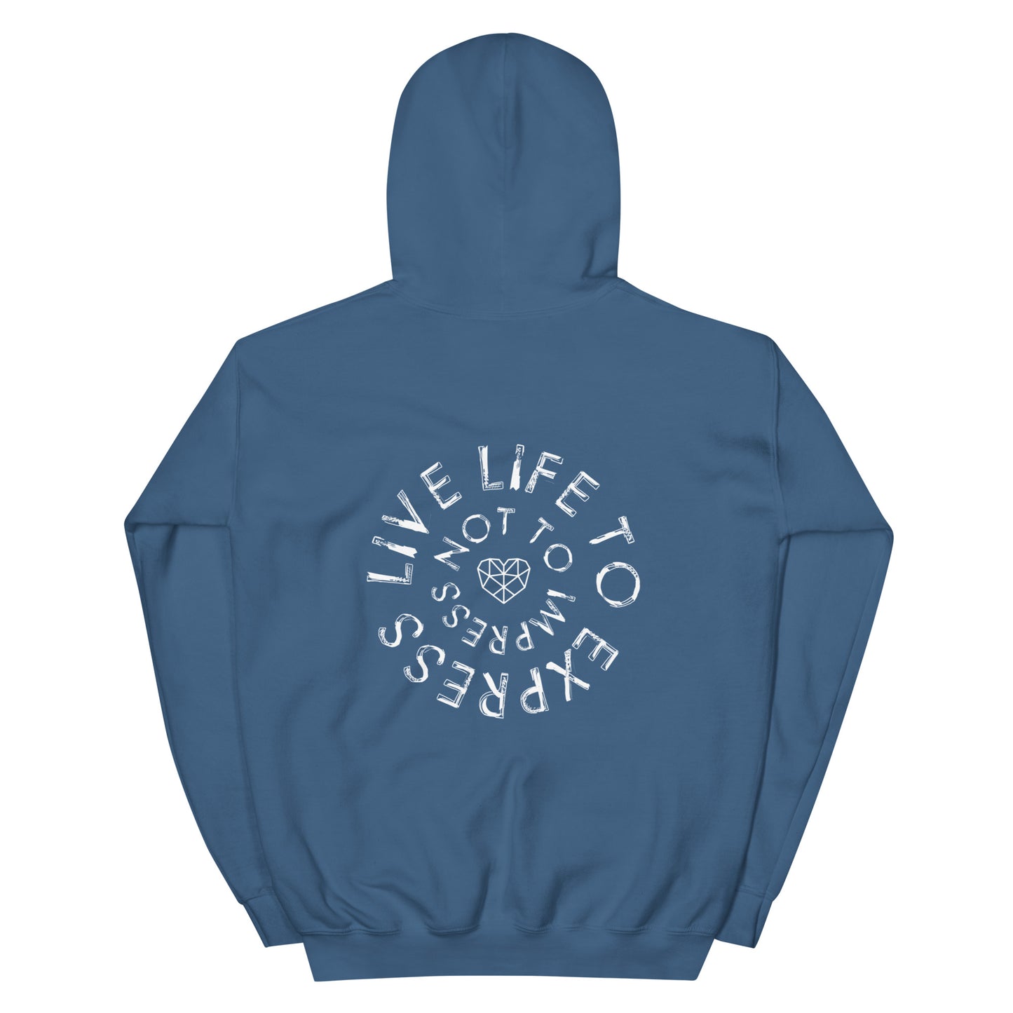 Live Life To Express Unisex Hoodie