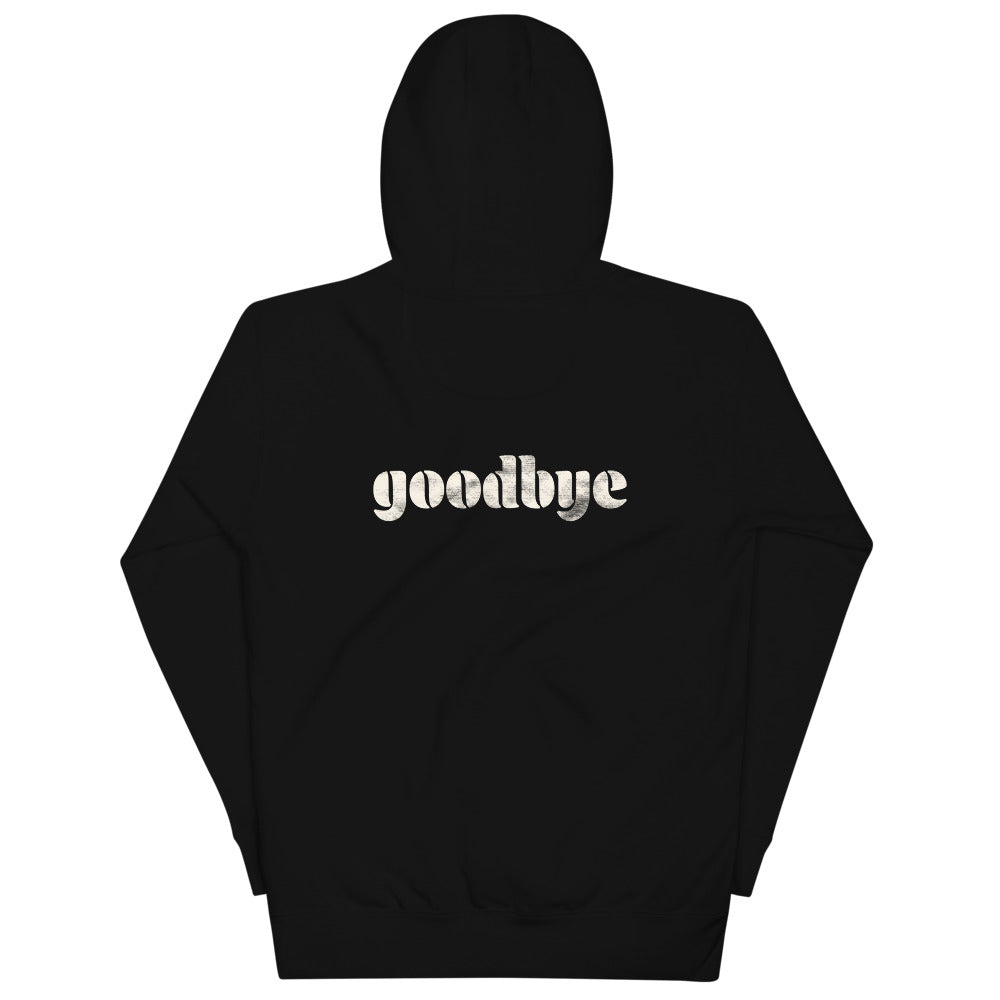 Hello Goodbye Unisex Hoodie