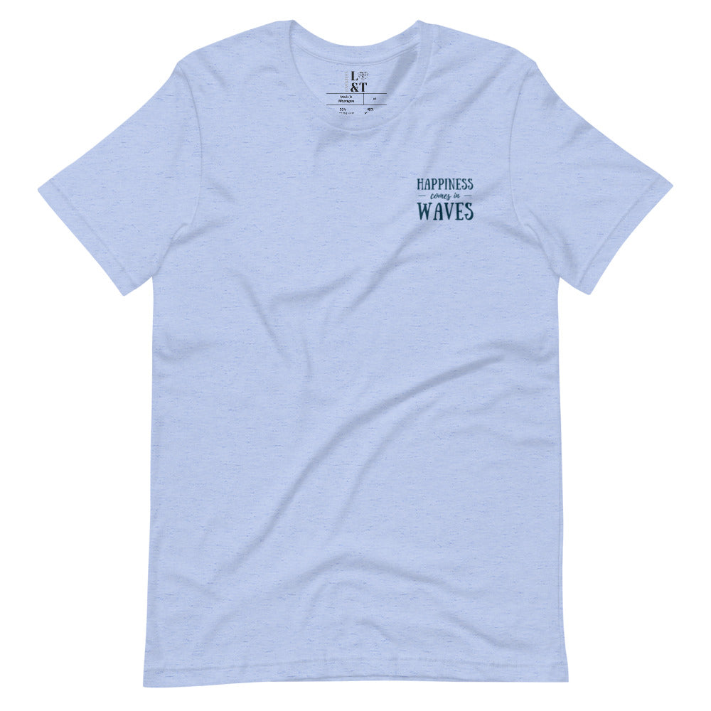 Happiness Comes In Waves Short Sleeve Unisex T-Shirt