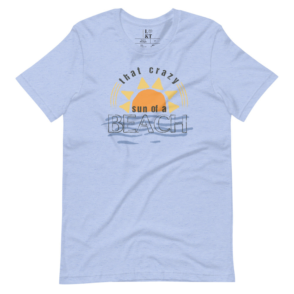 Crazy Sun Of A Beach Short Sleeve Unisex T-Shirt