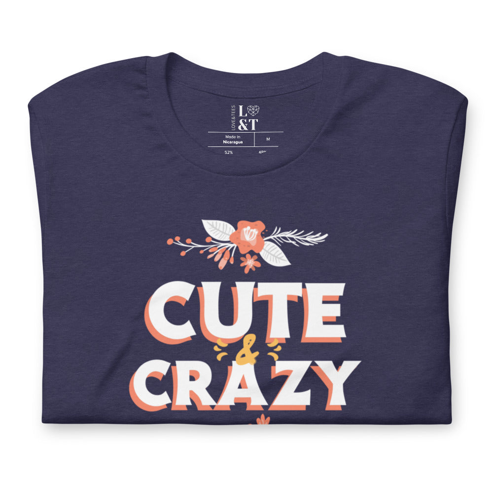 Cute & Crazy T-Shirt