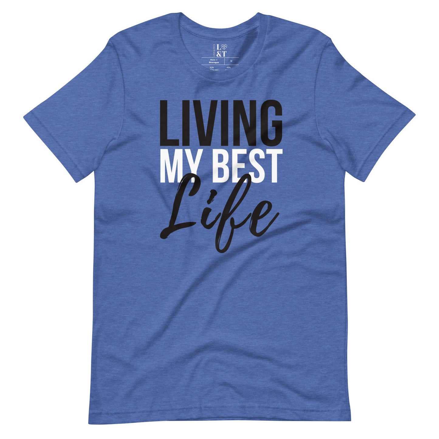 Living My Best Life Unisex T-Shirt