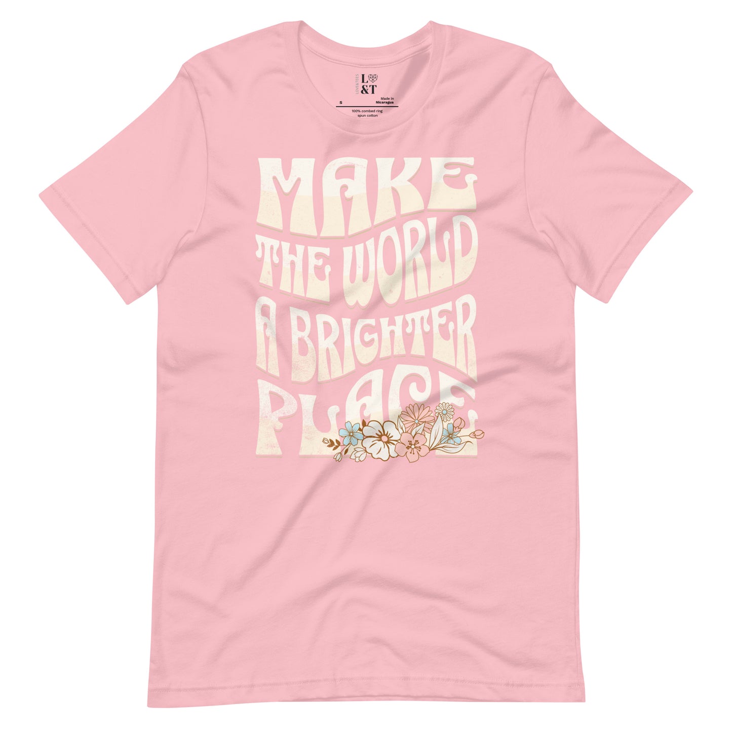 Make The World A Brighter Place Unisex T-Shirt
