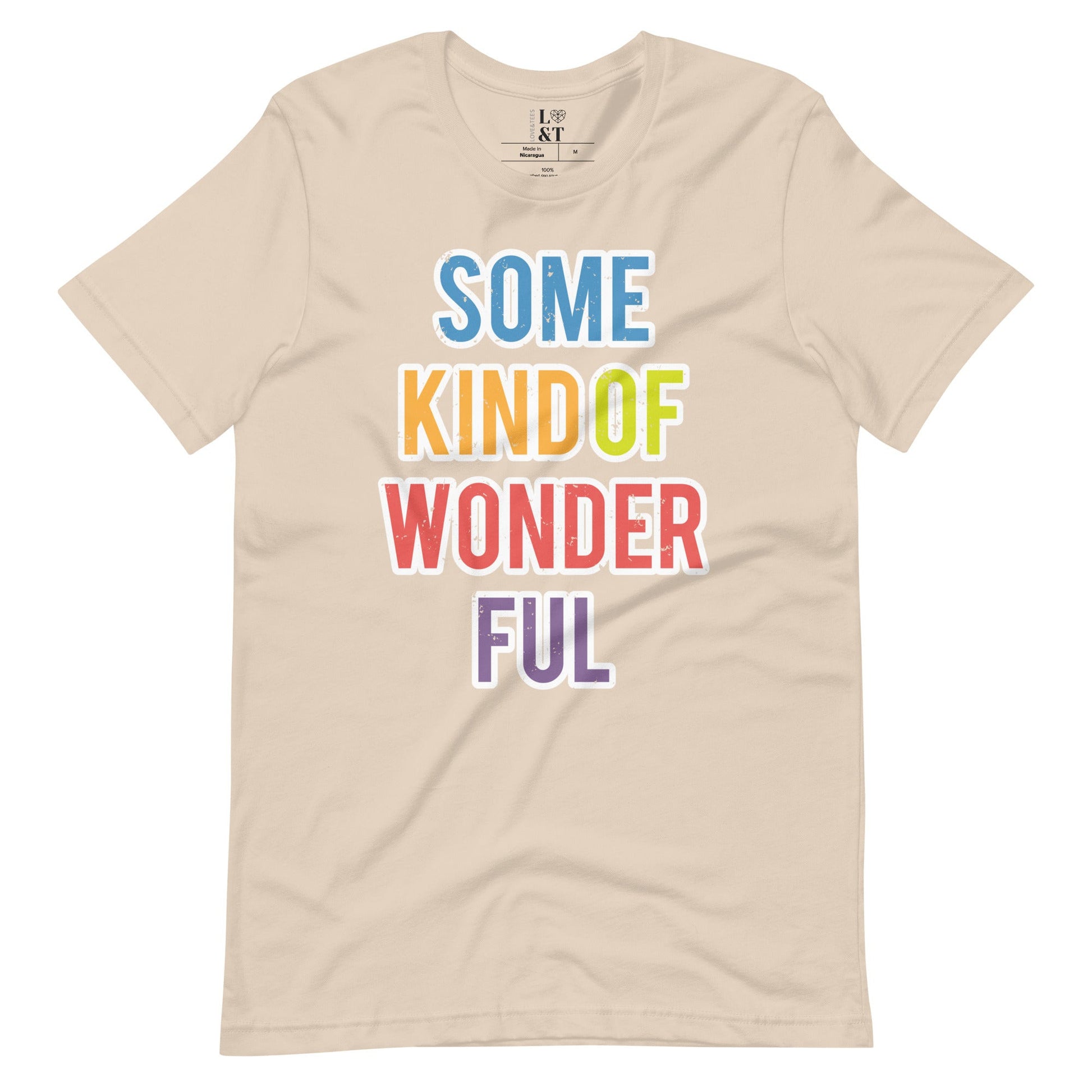 Some Kind Of Wonderful Unisex T-Shirt - Love&Tees