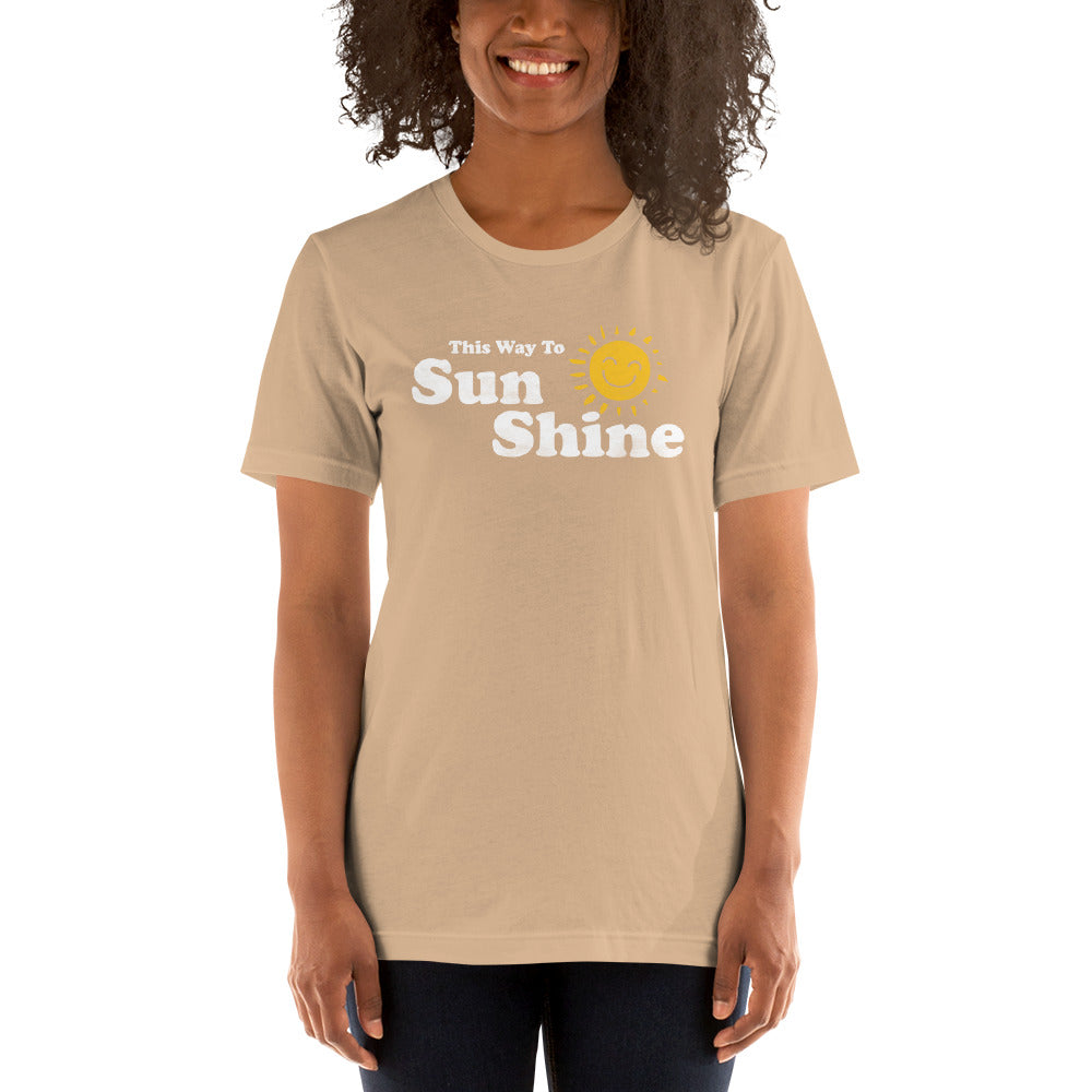 This Way To Sunshine Unisex T-Shirt