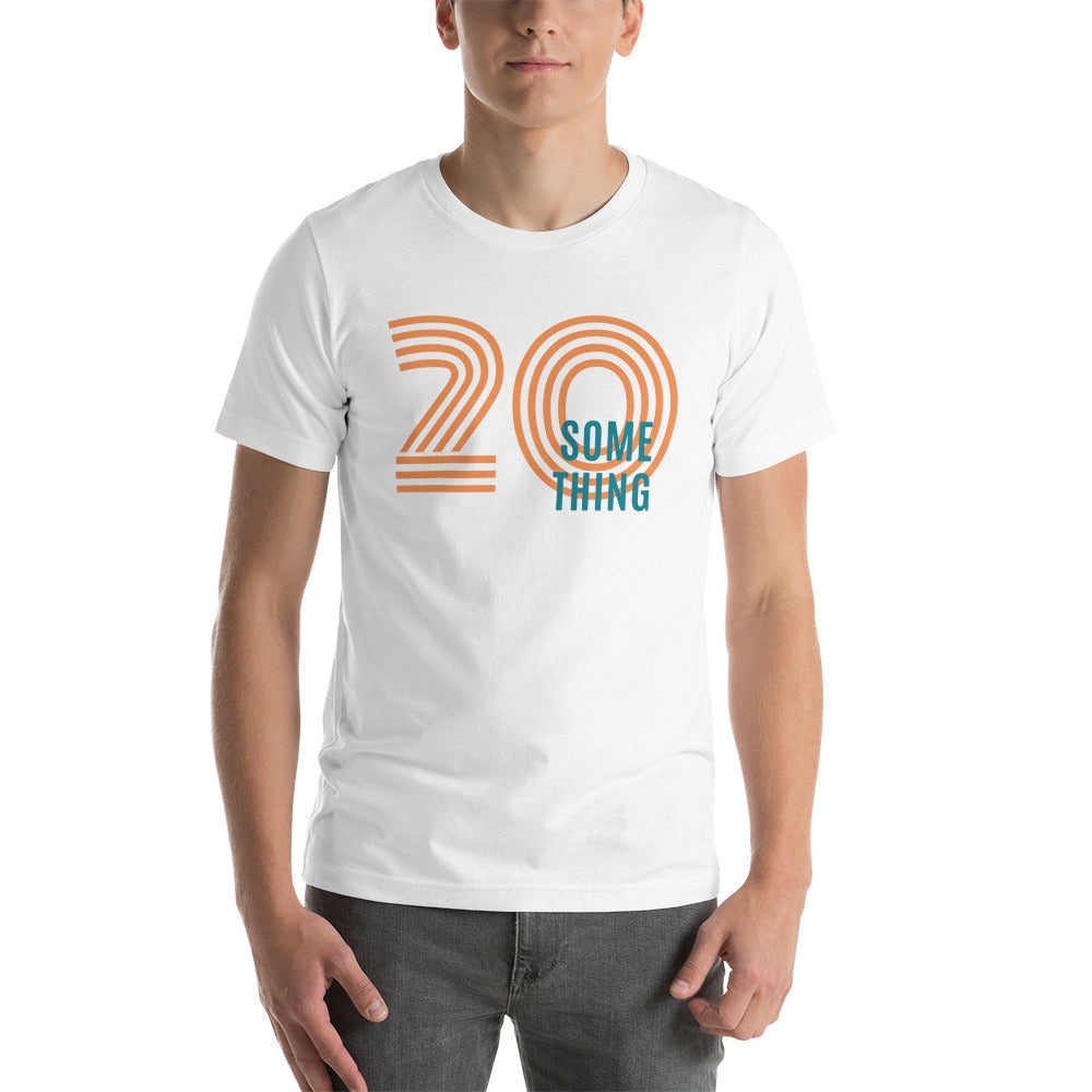 20 Something Short Sleeve Unisex T-Shirt - Love&Tees